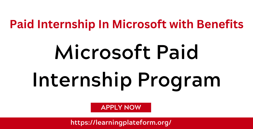 Microsoft Paid Internship Program 