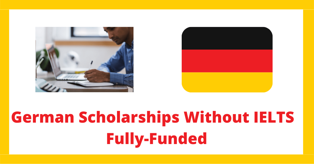 German Scholarships Without IELTS | Fully-Funded