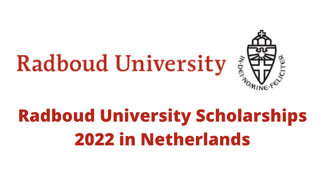 Radboud University Scholarships 2022 in Netherlands
