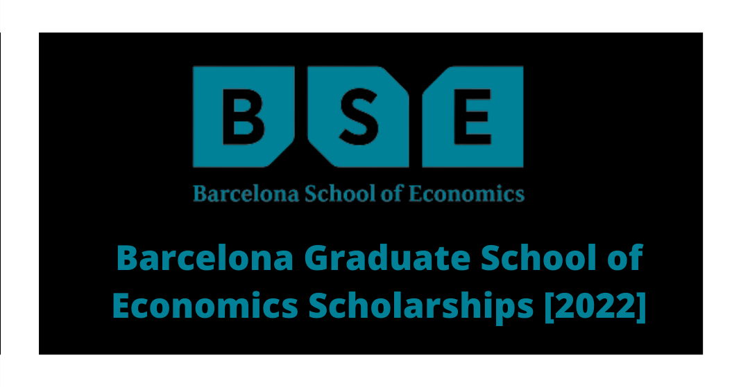 Barcelona Graduate School of Economics Scholarships [2022]