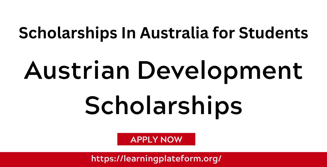Austrian Development Scholarships 2024 - Study In Australia