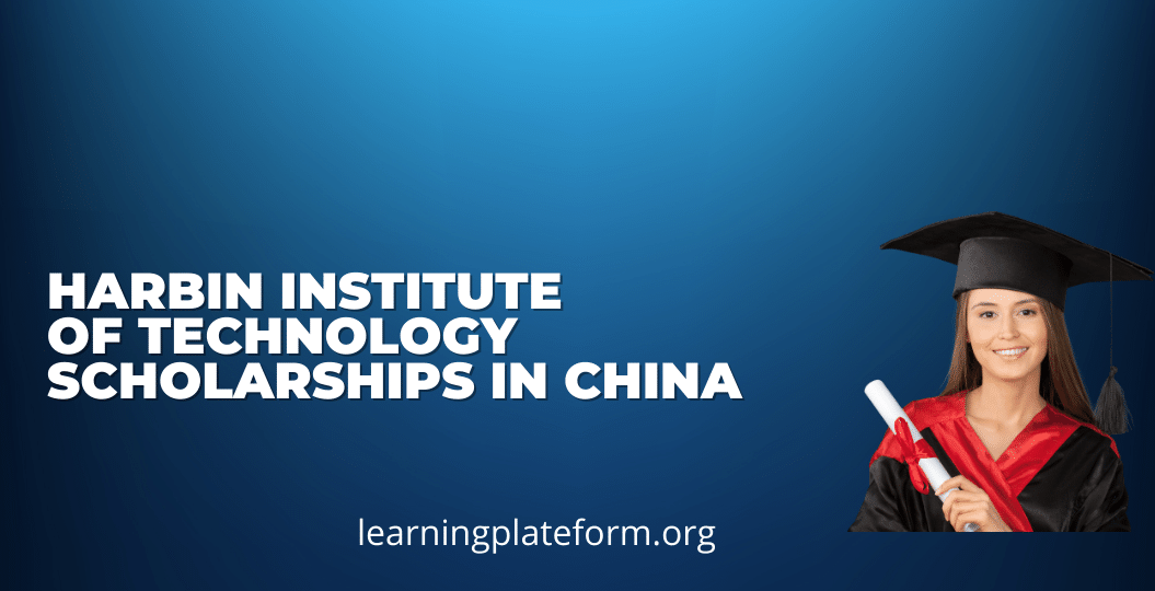 Harbin Institute of Technology Scholarships