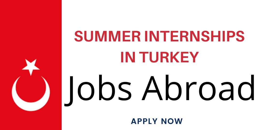 Summer Internships in Turkey