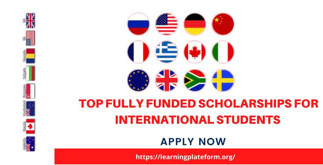 Top Fully Funded Scholarships for International Students