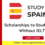 Top 5 Scholarships to Study In Spain Without IELTS 2025