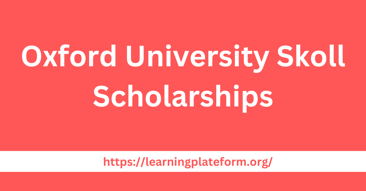 Oxford University Skoll Scholarships