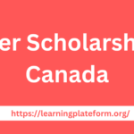 Vanier Scholarship 2023 in Canada