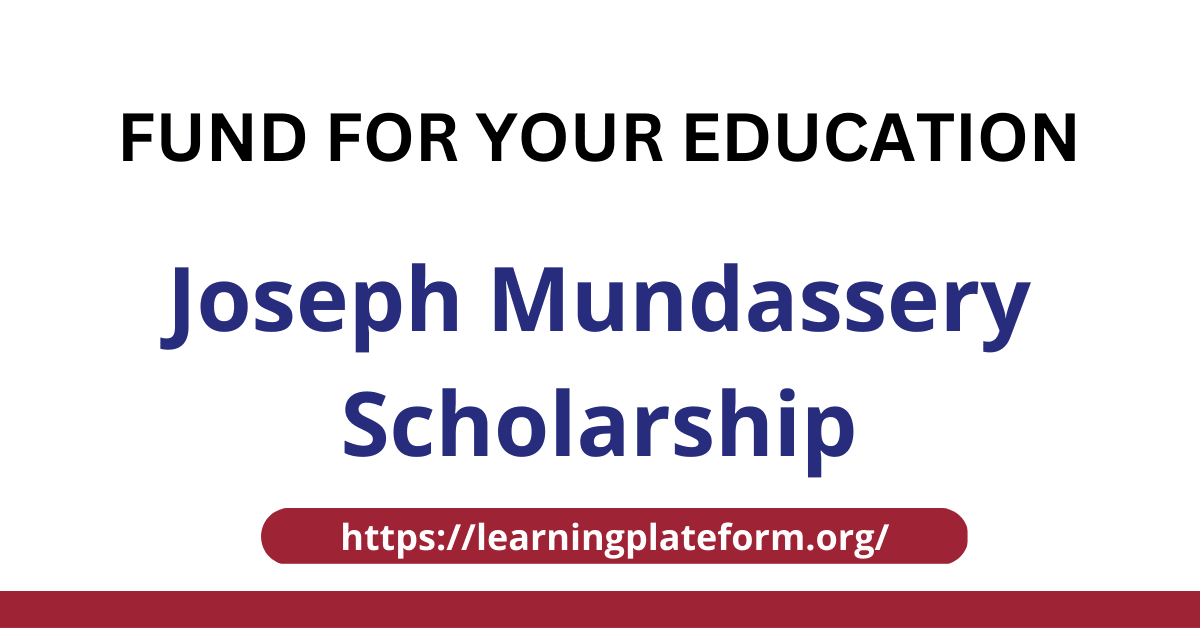 Joseph Mundassery Scholarship 2023: Complete Guide