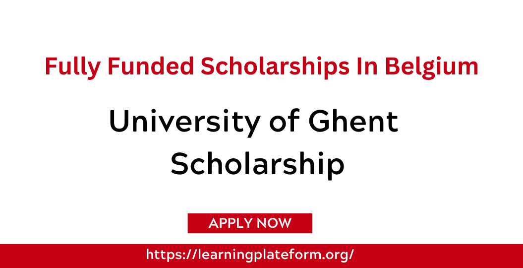 University Of Ghent Scholarship 2024 In Belgium Fully Funded